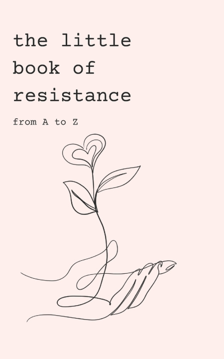 Knjiga the little book of resistance K.D. Sigle
