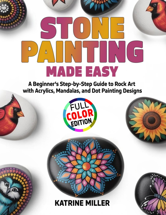 Könyv Stone Painting Made Easy Katrine Miller