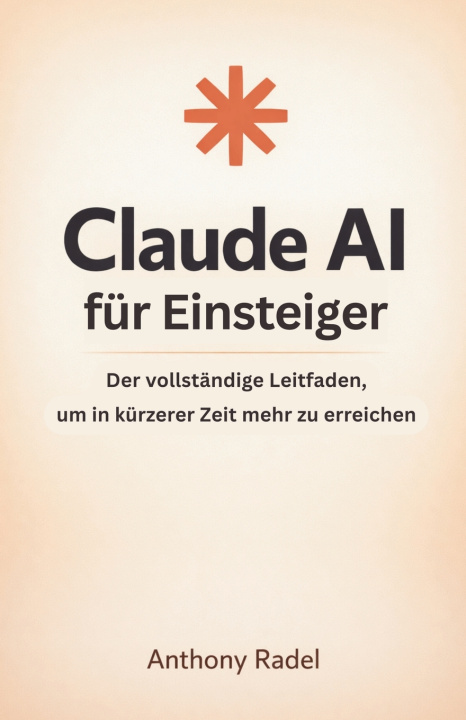 Kniha Claude AI für Einsteiger Anthony Radel