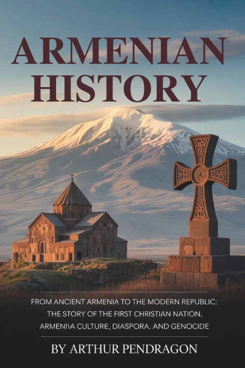 Knjiga Armenian History Arthur Pendragon