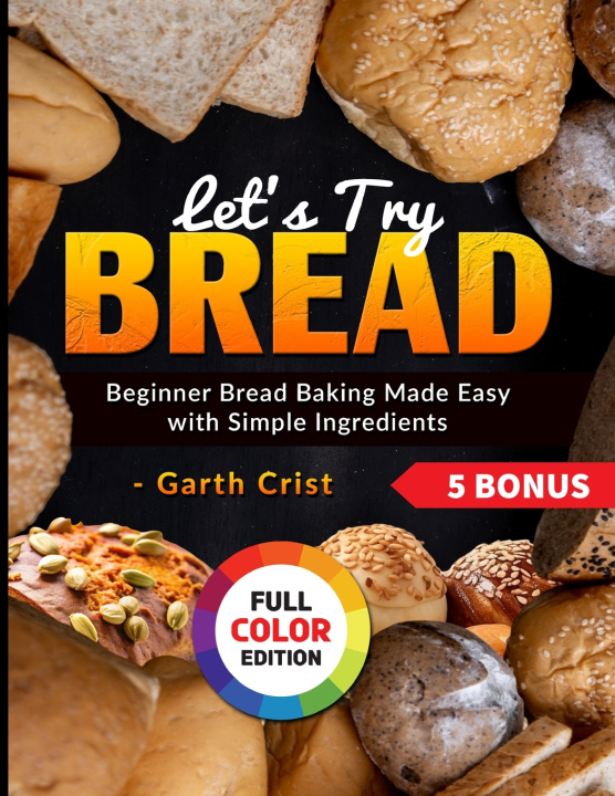 Kniha Let's Try Bread Garth Crist