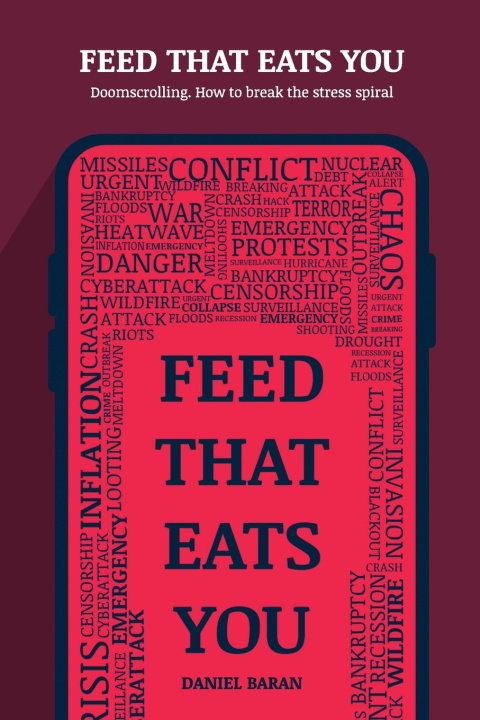 Könyv Feed That Eats You Daniel Baran