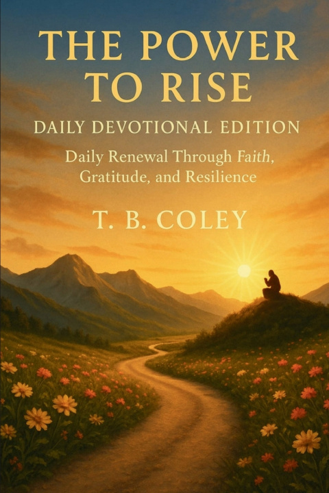 Knjiga The Power to Rise - Daily Devotional Edition (Devotion 1) T.B. Coley