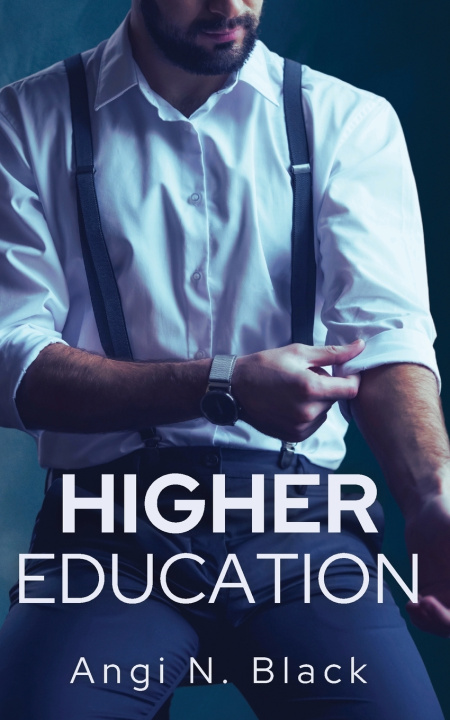 Kniha Higher Education Angi N. Black