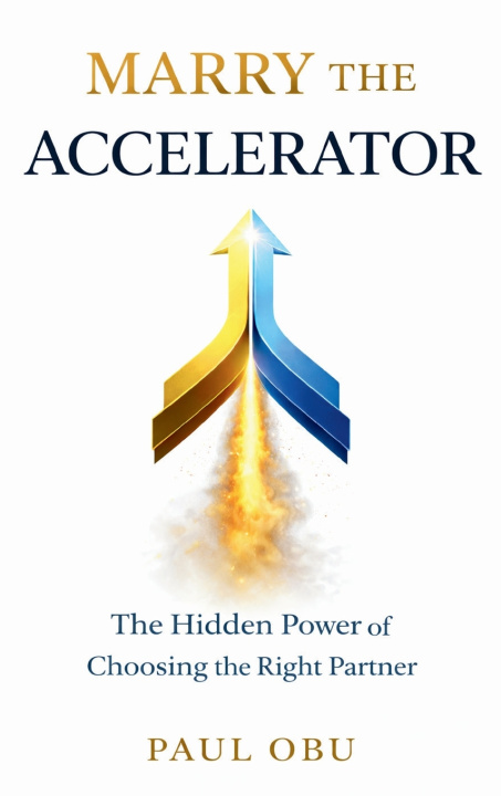 Kniha MARRY THE ACCELERATOR Paul Obu