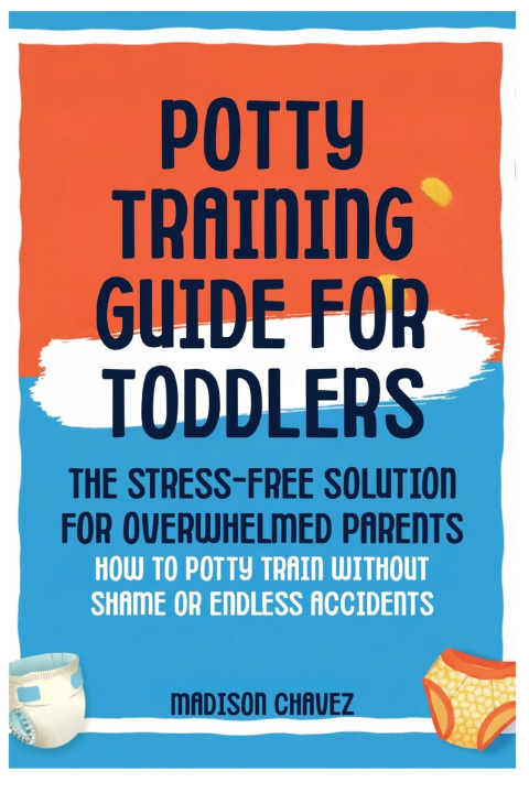 Kniha Potty Training Guide For Toddlers Madison Chavez