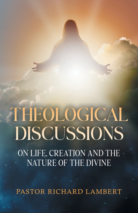 Kniha Theological Discussions Pastor Richard Lambert