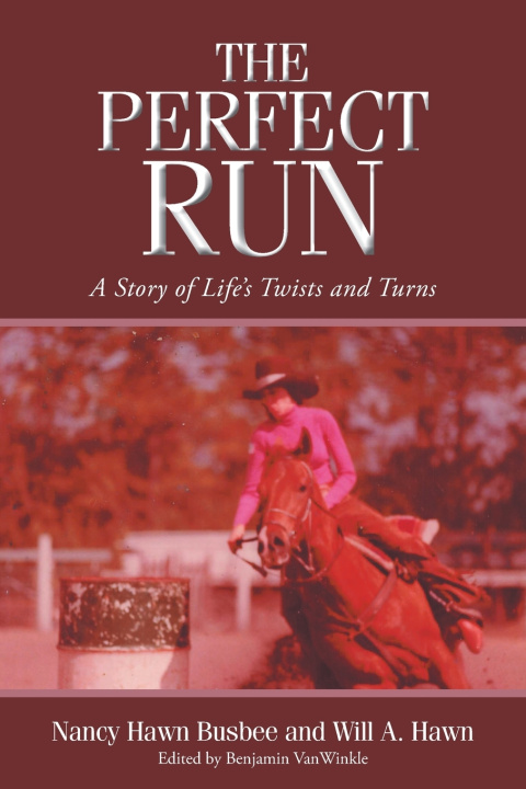 Kniha The Perfect Run Nancy Hawn Busbee
