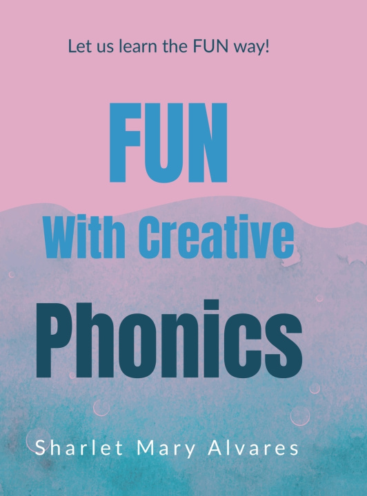Kniha Fun with Creative Phonics Sharlet Mary Alvares