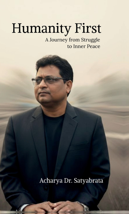 Kniha Humanity First Acharya Dr. Satyabrata