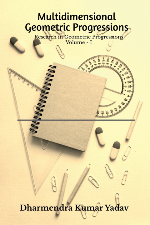 Boek Multidimensional Geometric Progressions Volume - I Dharmendra Kumar Yadav