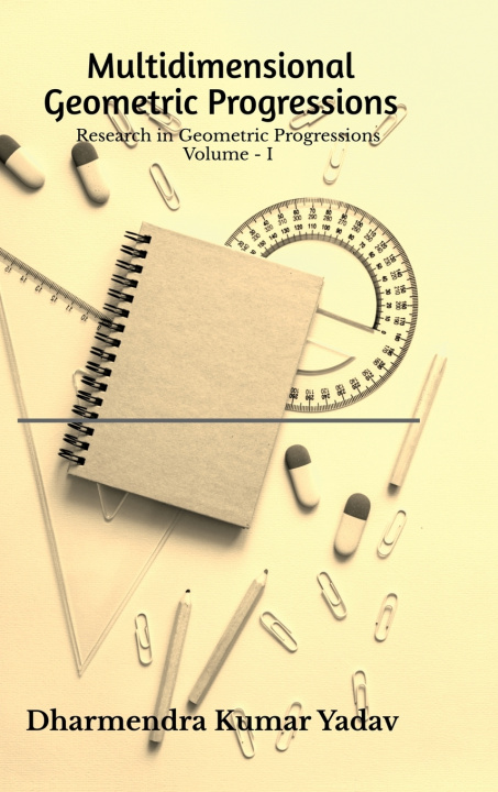 Boek Multidimensional Geometric Progressions Volume - I Dharmendra Kumar Yadav