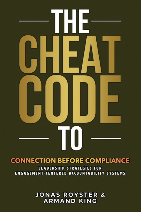 Kniha The Cheat Code to Connection Before Compliance Jonas Royster