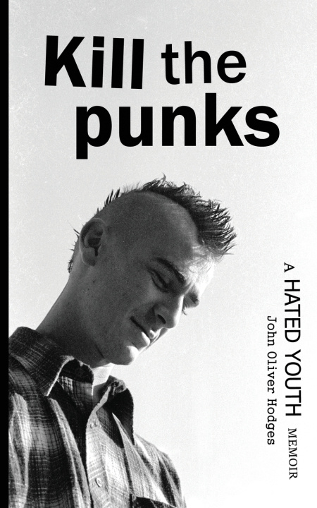 Kniha Kill the Punks John Oliver Oliver Hodges