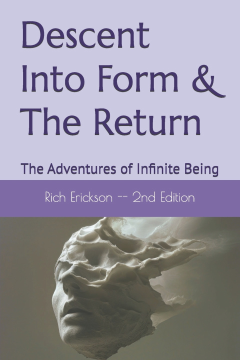 Kniha Descent Into Form & The Return Richard R Erickson