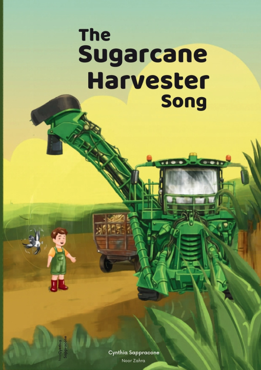 Kniha The Sugarcane Harvester Song Cynthia Sappracone