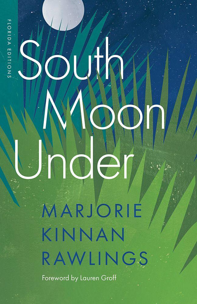Kniha South Moon Under Marjorie Kinnan Rawlings