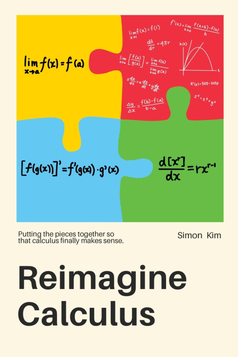 Kniha Reimagine Calculus Simon Youngsam Kim