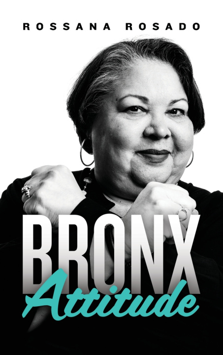 Kniha Bronx Attitude Rossana Rosado