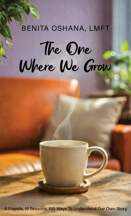 Kniha The One Where We Grow Benita Hope Oshana