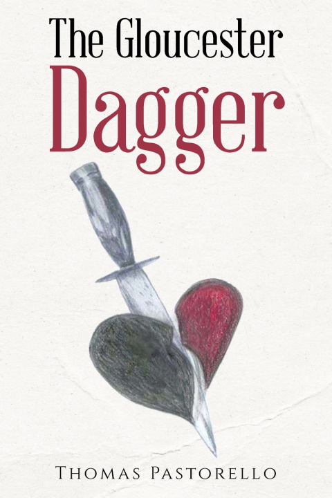 Kniha The Gloucester Dagger Thomas Pastorello