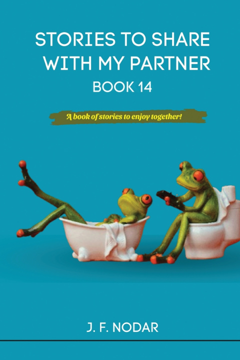 Kniha Stories to Share With My Partner Book 14 Jose F Nodar