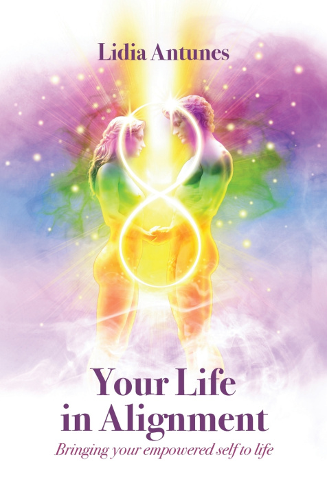 Kniha Your Life in Alignment Lidia Antunes