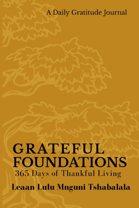 Kniha Grateful Foundations Leaan Lulu Mnguni Tshabalala
