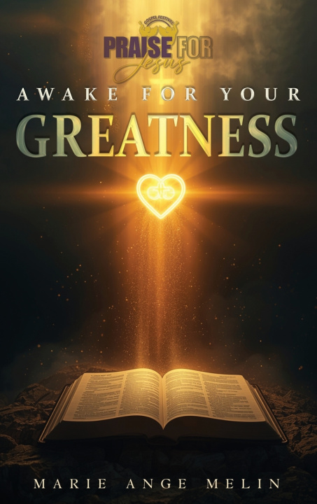 Kniha Awake for Your Greatness Marie Angee Melin
