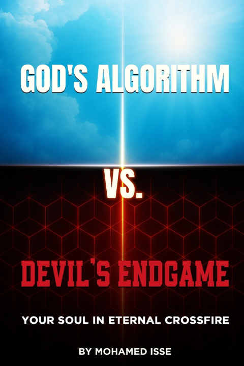 Könyv GOD'S ALGORITHM VS DEVIL'S ENDGAME Mohamed Isse