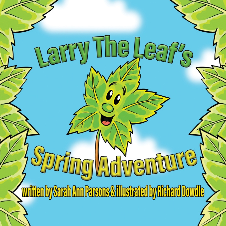 Kniha Larry The Leafs Spring Adventures Sarah Ann Parsons