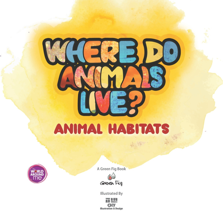 Kniha Where Do Animals Live? Green Fig