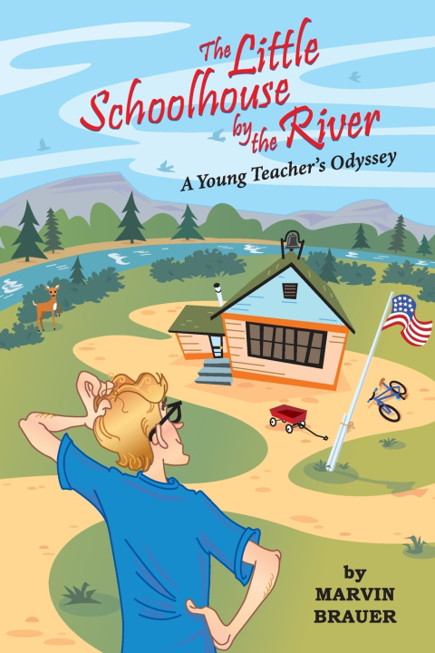 Kniha The Little Schoolhouse by the River Marvin Brauer