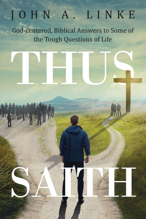 Kniha Thus Saith John A. Linke