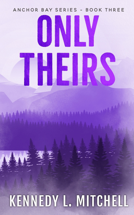 Knjiga Only Theirs Discreet Paperback Kennedy L. Mitchell