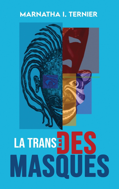 Knjiga La Transe des Masques Marnatha I. Ternier