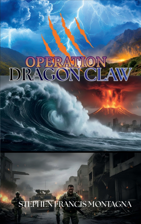 Kniha OPERATION DRAGON CLAW Stephen F Montagna