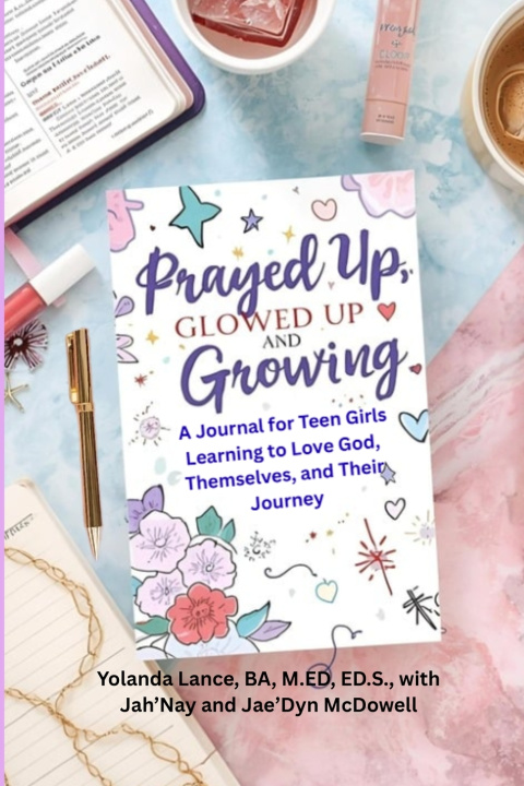 Knjiga Prayed Up, Glowed Up, and Growing Yolanda Lance