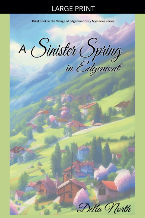 Kniha A Sinister Spring in Edgemont Della North