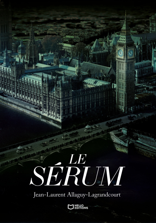Kniha Le Sérum Jean-Laurent Allaguy-Lagrandcourt