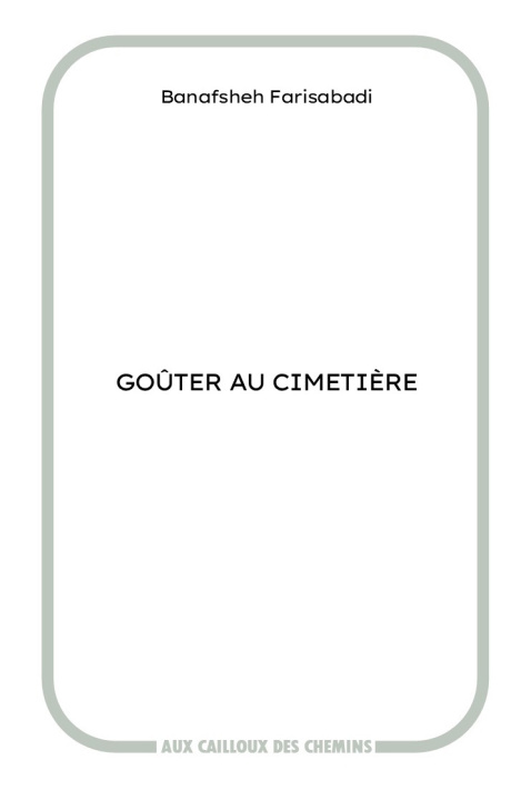 Kniha Goûter au cimetière Farisabadi