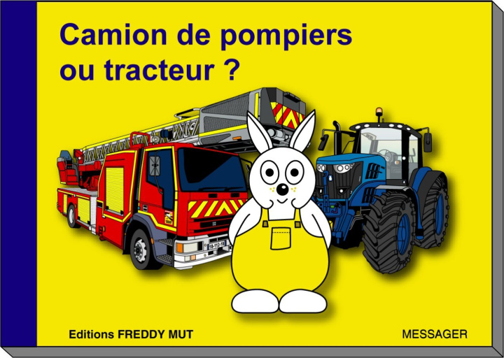 Boek Camion de pompiers ou tracteur ? MESSAGER