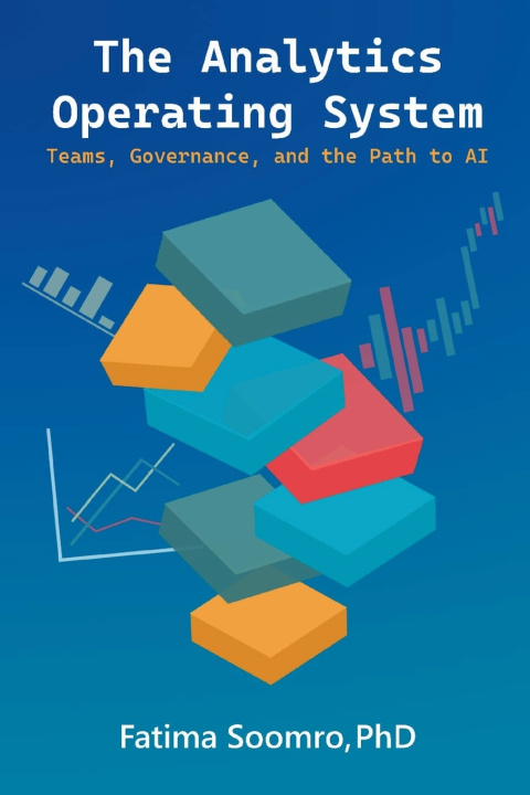 Knjiga The Analytics Operating System Fatima Soomro