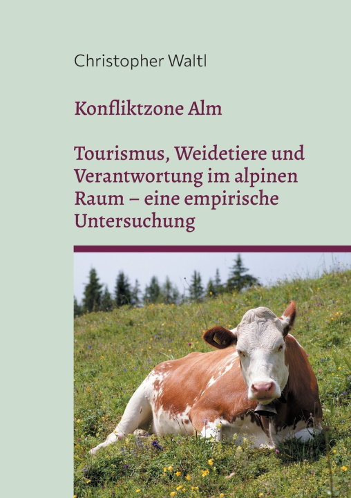 Kniha Konfliktzone Alm Christopher Waltl