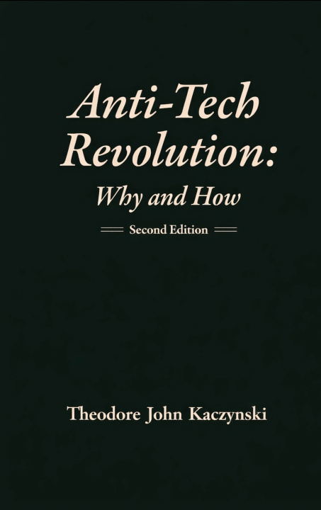 Kniha Anti-Tech Revolution Theodore Kaczynski
