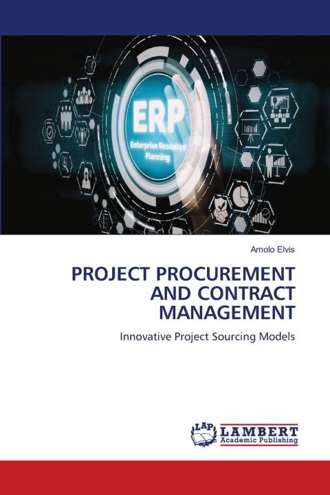 Knjiga PROJECT PROCUREMENT AND CONTRACT MANAGEMENT Amolo Elvis