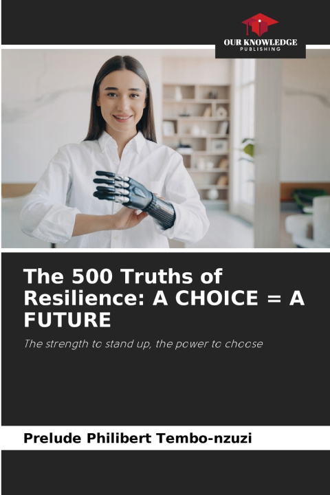 Kniha The 500 Truths of Resilience Prelude Philibert Tembo-nzuzi