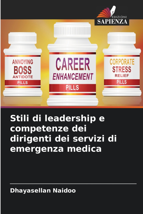 Buch Stili di leadership e competenze dei dirigenti dei servizi di emergenza medica Dhayasellan Naidoo