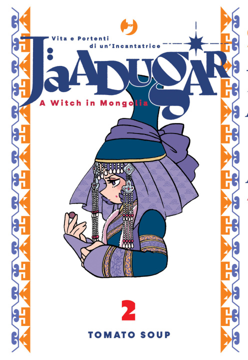 Libro Jaadugar. A witch in Mongolia Tomato Soup