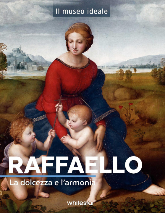 Könyv Raffaello. La dolcezza e l'armonia Sylvie Girard-Lagorce
